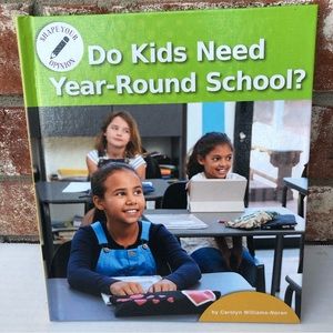 Do Kids Need Year-Round School? Carolyn Williams Noren 9781599539317 Hardcover